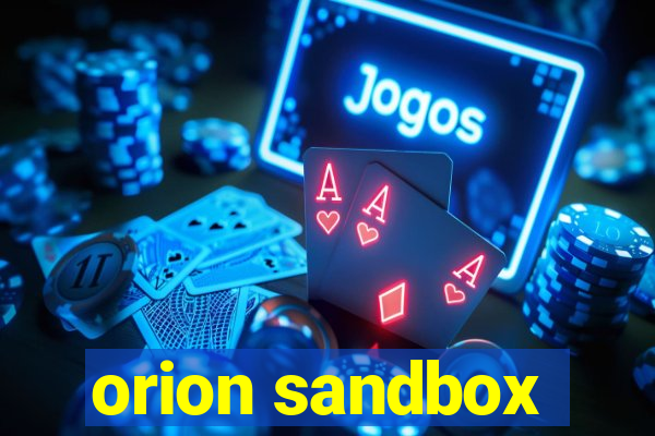 orion sandbox